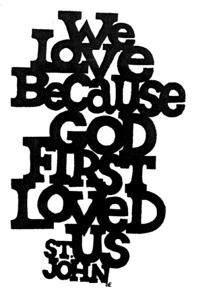 We love because